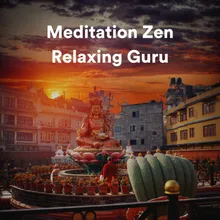 Meditation Zen Relaxing Guru, Pt. 3