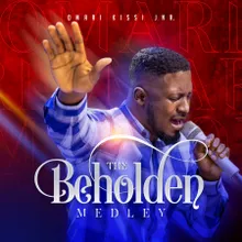 The Beholden Medley : Ade foforo / Onyankopon na meto nnwom / Yeda w'ase a ensa da / Siyabonga Yeda w'ase