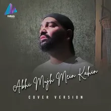 Abhi Mujh Mein Kahin Cover Version