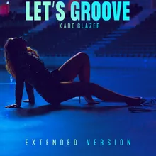 Let's Groove Extended Version