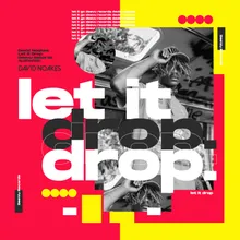 Let It Drop Extended Mix