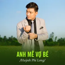 Anh Mê Vợ Bé