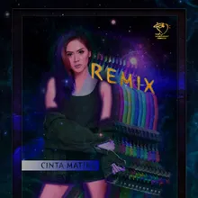 Cinta Matiku Remix