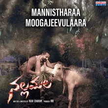 Mannistharaa Moogajeevulaara From "Nallamala"