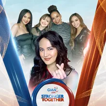 Stronger Together From "GMA Pinoy TV's Station ID"