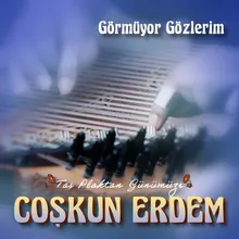 Görmüyor Gözlerim