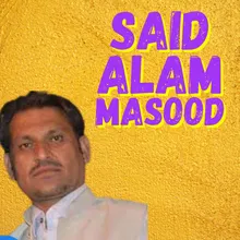 Said alam masood very sad song . Poet Noor Mamad maseed