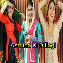 Asmina Ki Dillagi