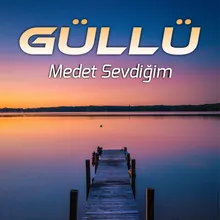 Medet Sevdiğim