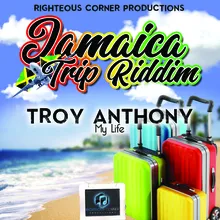 My Life Jamaica Trip Riddim