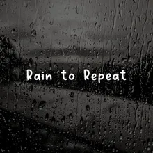 Rain to Repeat, Pt. 9