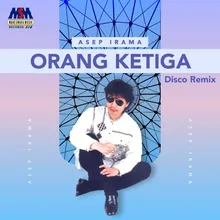 Orang Ketiga Disco Remix