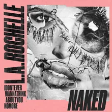 IDONTEVERWANNATHINKABOUTYOUNOMORE Naked Version