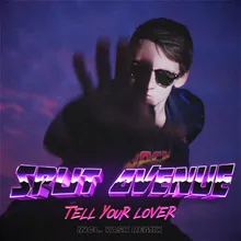 Tell Your Lover Yask Remix