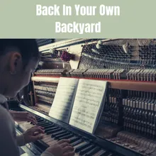 Back In Your Own Backyard Take 1