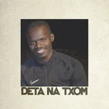 Deta Na Txom