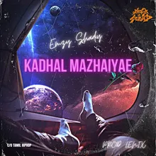 Kadhal Mazhaiyae