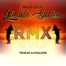 Gönüle Sultan Remix