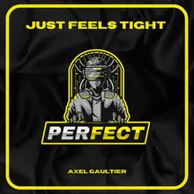 Just Feels Tight Dj Global Byte Edit