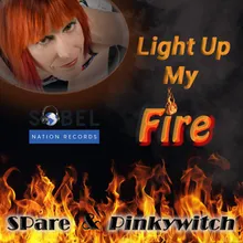 Light Up My Fire Original Radio Edit