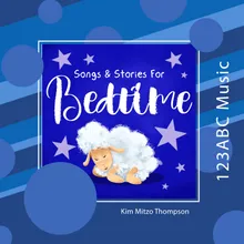 Songs & Stories for Bedtime Storytime