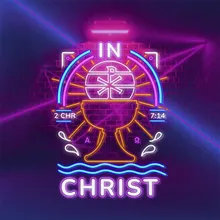 In Christ (Theme Song)