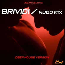 Brividi / Nudo Mix Deep House Version