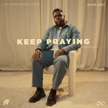 Keep Praying Live from Studio 20/20, Acoustic