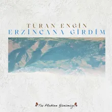 Erzincana Girdim