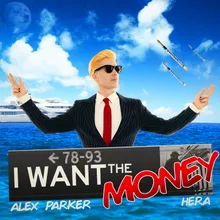 I Want The Money