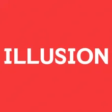 Illusion