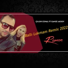 Ballı Lokmam Remix 2022