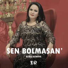 Sen bolmasan'