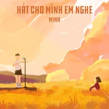 Hát Cho Mình Em Nghe Beat