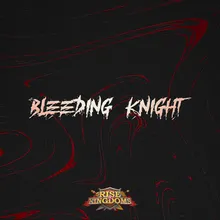 Bleeding Knight Rise of Kingdoms Original Soundtrack