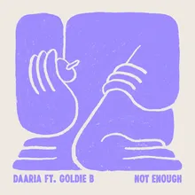 Not Enough Goldie B Remix