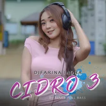 Cidro 3 Dj remix full bass