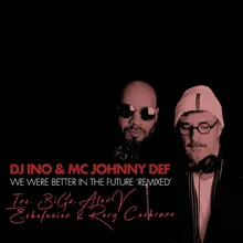 We Were Better In The Future BiGz Remix