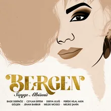 Sabır Ver Saygı Albümü: Bergen