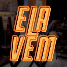 Ela Vem