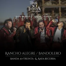 Rancho Alegre / Bandolero Puro Zacatecas Y Sus Amigos De Mazatlán, Sinaloa