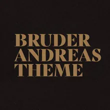 Bruder Andreas Theme