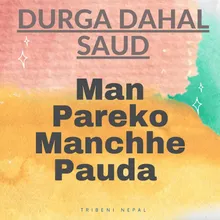 Man Pareko Manchhe Pauda