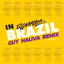 In Brazil Guy Haliva Remix
