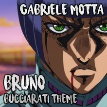 Bruno Bucciarati Theme From "JoJo's Bizarre Adventure"