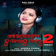 Mo Bhala Paiba Tu Kouthu Paibu, Pt. 2 Female Version