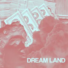 DREAMLAND