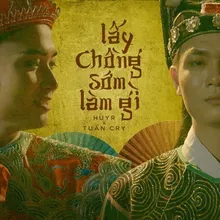 Lấy Chồng Sớm Làm Gì (Acoustic)