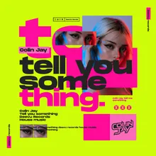 Tell You Something Extended Mix