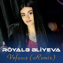 Vəfasız Remix